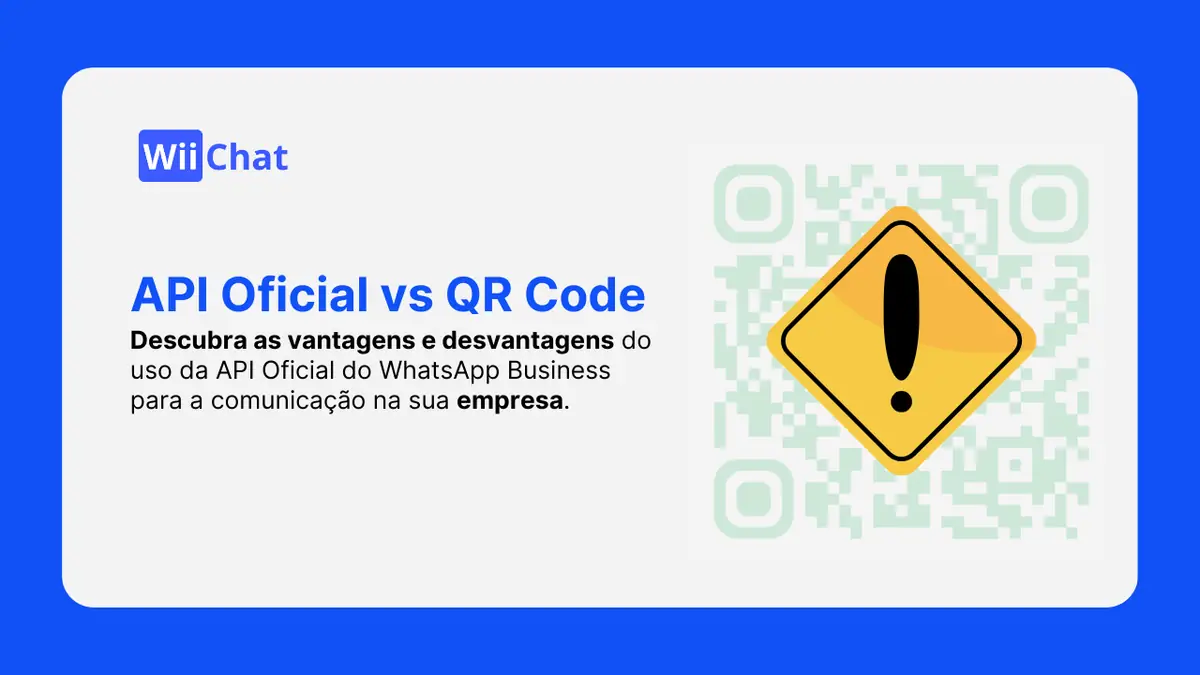 Diferenças entre API Oficial do WhatsApp vs QR Code!