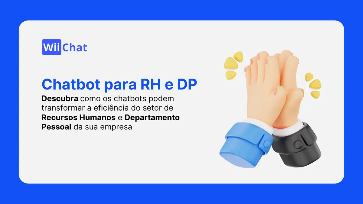 Chatbot para RH e DP: Transformando o Setor da sua Empresa